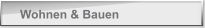 Wohnen & Bauen